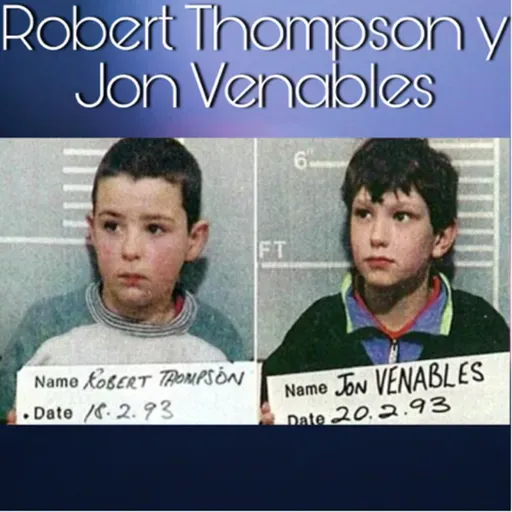 Capítulo 88:Niños Asesinos Robert Thompson y Jon Venables