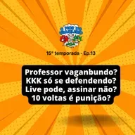 A punição do professor, o vídeo do Eder, o discurso do Pavanato