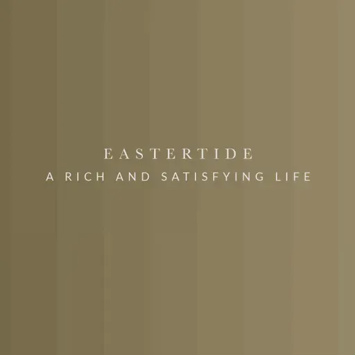 A Rich and Satisfying Life
