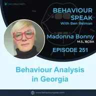 Episode 251: Behaviour Analysis in Georgia with Madonna Bonny, M.S., BCBA