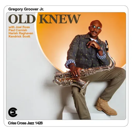 Gregory Groover Jr. • Old Knew © 2025 Criss Cross Jazz #contemporaryjazz
