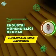 Uluslararası Kıbrıs Üniversitesi'nde Endüstri Mühendisliği Okumak | İş İmkanları, Maaş, Kampüs, Staj