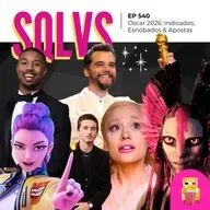 EP 540 - Oscar 2026: Indicados, Esnobados e Apostas