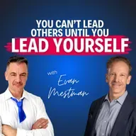 “You Can’t Lead Others Until You Lead Yourself”—Evan Mestman on Fueling Leadership Through Health