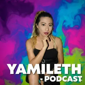 Yamileth Márquez | Podcast