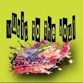 MUSIC TO THE SOUL