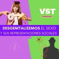 Desgenitalizemos el sexo y sus representaciones sociales T4 EP 12