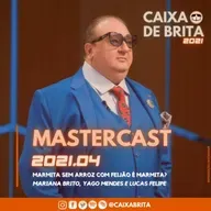 Mastercast 2021.4 - Marmita sem arroz com feijão é marmita?