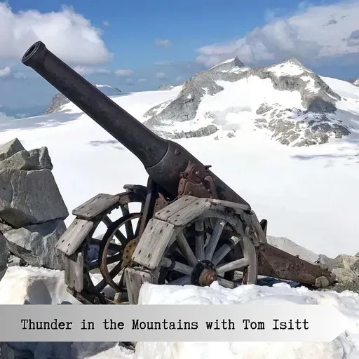Thunder in the Mountains with Tom Isitt