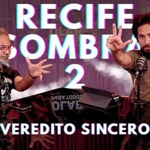 RECIFE ASSOMBRADO 2: Vale o Hype? | Resenha SINCERA e SEM SPOILERS