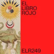 ELR249. Alquimia, el poder divino de 
la materia; con Ángeles Ceregido. El Libro Rojo de Ritxi Ostáriz