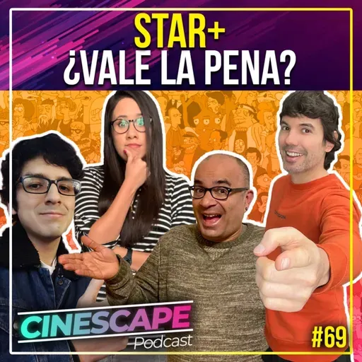 Star+ ¿vale la pena?, ABBA y los años maravillosos regresan - Cinescape Podcast 69