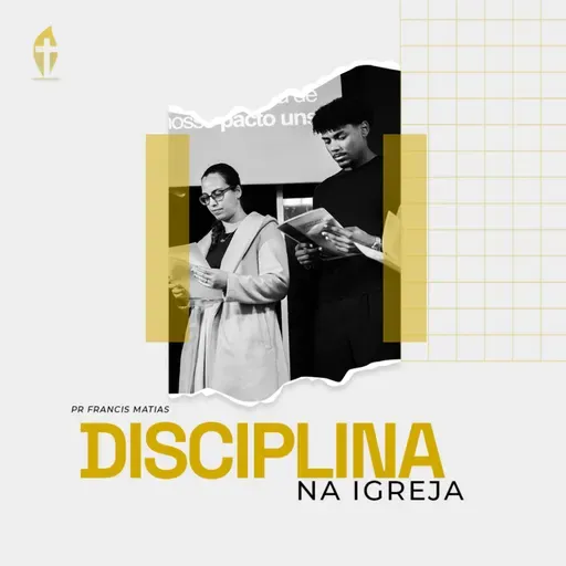 Disciplina na Igreja | Pr Francis Matias (Série Revitalizar)