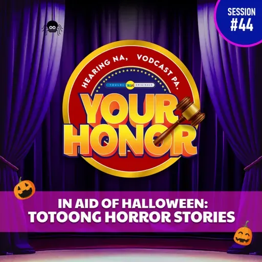 EP 44: In Aid of Halloween: Totoong Horror Stories