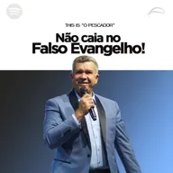 NÃO CAIA NO FALSO EVANGELHO