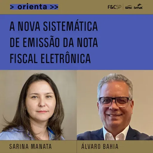 FecomercioSP Orienta | A nova sistemática de emissão da Nota Fiscal Eletrônica