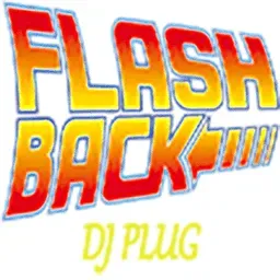 Dj Plug Flashback