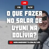 Live #022: O que fazer no Salar de Uyuni na Bolívia?