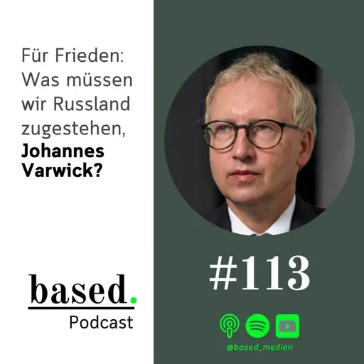#113 - Für Frieden: Was müssen wir Russland zugestehen, Johannes Varwick?