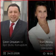 Esin Aksoy - Çetin Ünsalan ile İşte Bunu Konuşalım