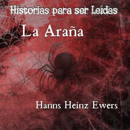 La Araña, Hanns Heinz Ewers (Contenido Explícito)