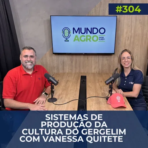 #EP304 MAP Sistemas de produção da cultura do gergelim com Vanessa Quitete