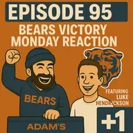 Episode 95 | Bears Victory Monday Reaction