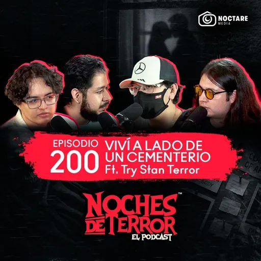 Ep 200: Viví a lado de un cementerio y me sucedieron cosas paranormales | Noches de Terror ft. @Try Stan Terror