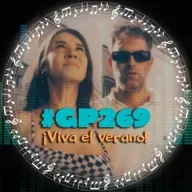 #GP269 ¡Viva el verano! Los Summers, Airbag, Salvar Doñana...