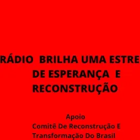 RÁDIO BRILHA UMA ESTRELA DE ESPERANÇA E RECONSTRUÇÃO