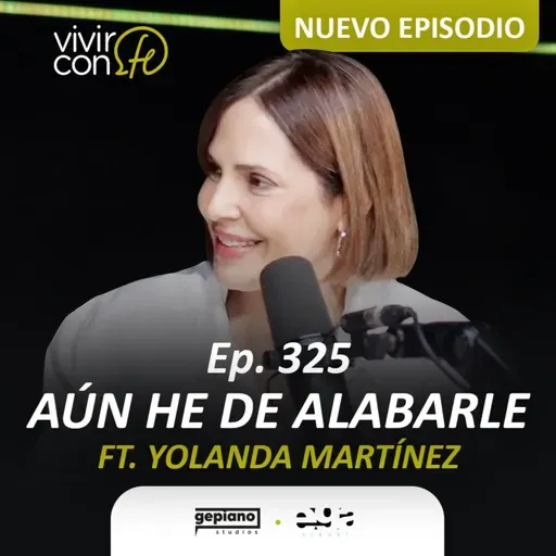 325. "Aún he de alabarle" Ft. Yolanda Martínez