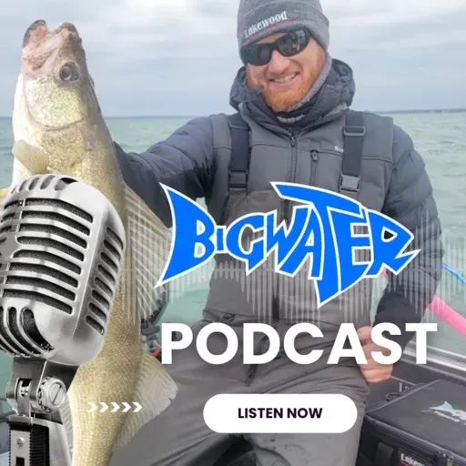 Nick Lindner Talks Walleye, YouTube, & his recent Lake Erie Trip - Bigwater Podcast Episode #106