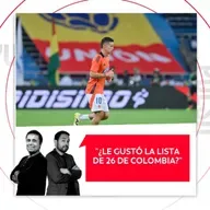 ¿Le gustó la lista de 26 de Colombia? El Pulso del Fútbol, 25 de mayo de 2026