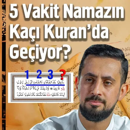 5 Vakit Namazın Kaçı Kuran'da Geçiyor?  | Mehmet Yıldız