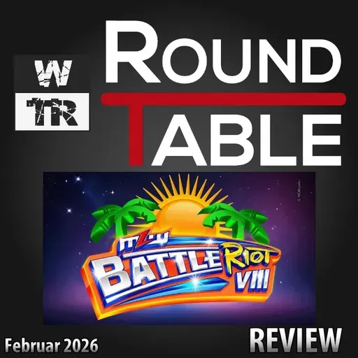 [WTR #1310] WTR Roundtable: MLW Battle Riot VIII - Review / Nachbesprechung