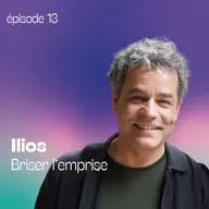 Ilios - Briser l'emprise