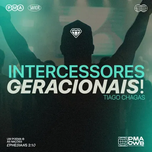 Intercessores geracionais - Tiago Chagas
