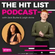 The Hit List Podcast with Jack & Leigh-Anne