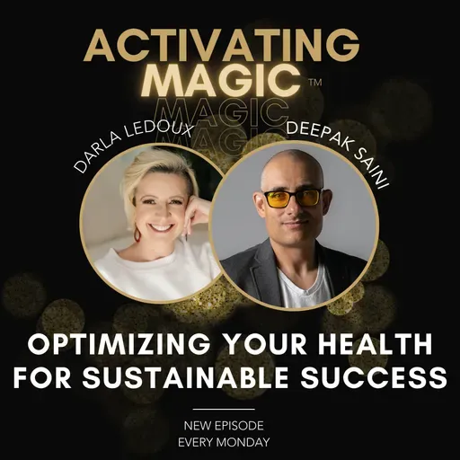 Personal Health and Business Success: Optimize Your Mind, Body & Goals with Deepak Saini