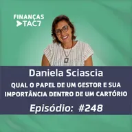 #248 - QUAL O PAPEL DE UM GESTOR E SUA IMPORTÂNCIA DENTRO DE UM CARTÓRIO