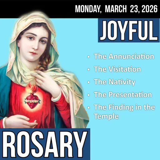 LISTEN - MEDIUM PACE ROSARY - Joyful Mysteries of the Rosary for MONDAY, March 23, 2026