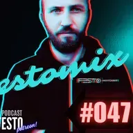 FESTOMIX #047 - DJFESTO
