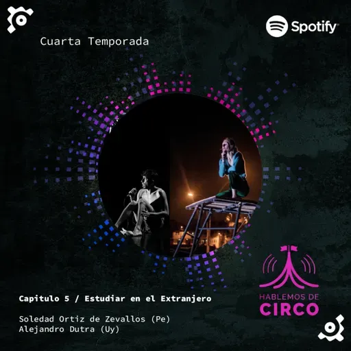 Capitulo 5 / Estudiar en el Extranjero. Alejandro Dutra y Soledad Ortiz de Zevallos