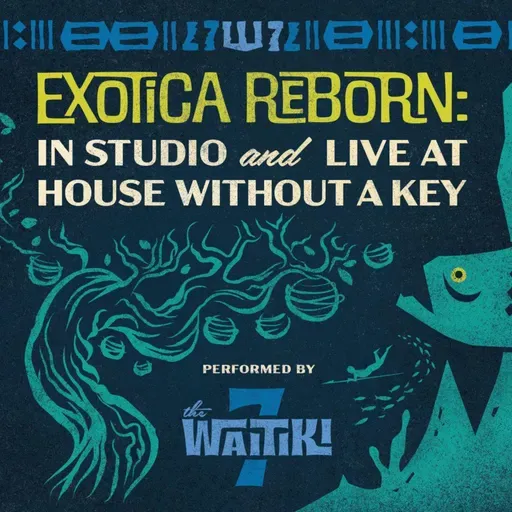 The WAITIKI 7 • Exotica Reborn: In Studio and Live ©️ 2025 Waitiki International Records #latinjazz