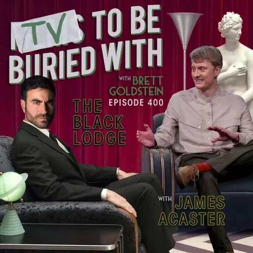 James Acaster • The Black Lodge (Off Menu / Hecklers Welcome / Repertoire) • #400
