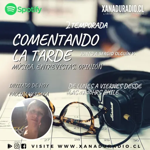 Comentando la tarde con Paulina Vergara
