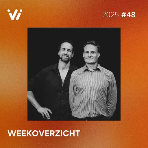 Weekoverzicht #48 2025 - Willem Engel en Jeroen Pols