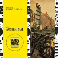 Vamos Radio Show By Rio Dela Duna #598 AMSTERDAM 2025