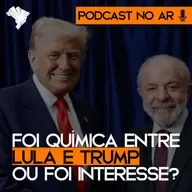 Lula e Trump: Fim da tarifa de 50% em pauta