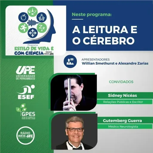 ESTILO DE VIDA É COM CIENCIA - EPISÓDIO 23 - A LEITURA E O CERÉBRO